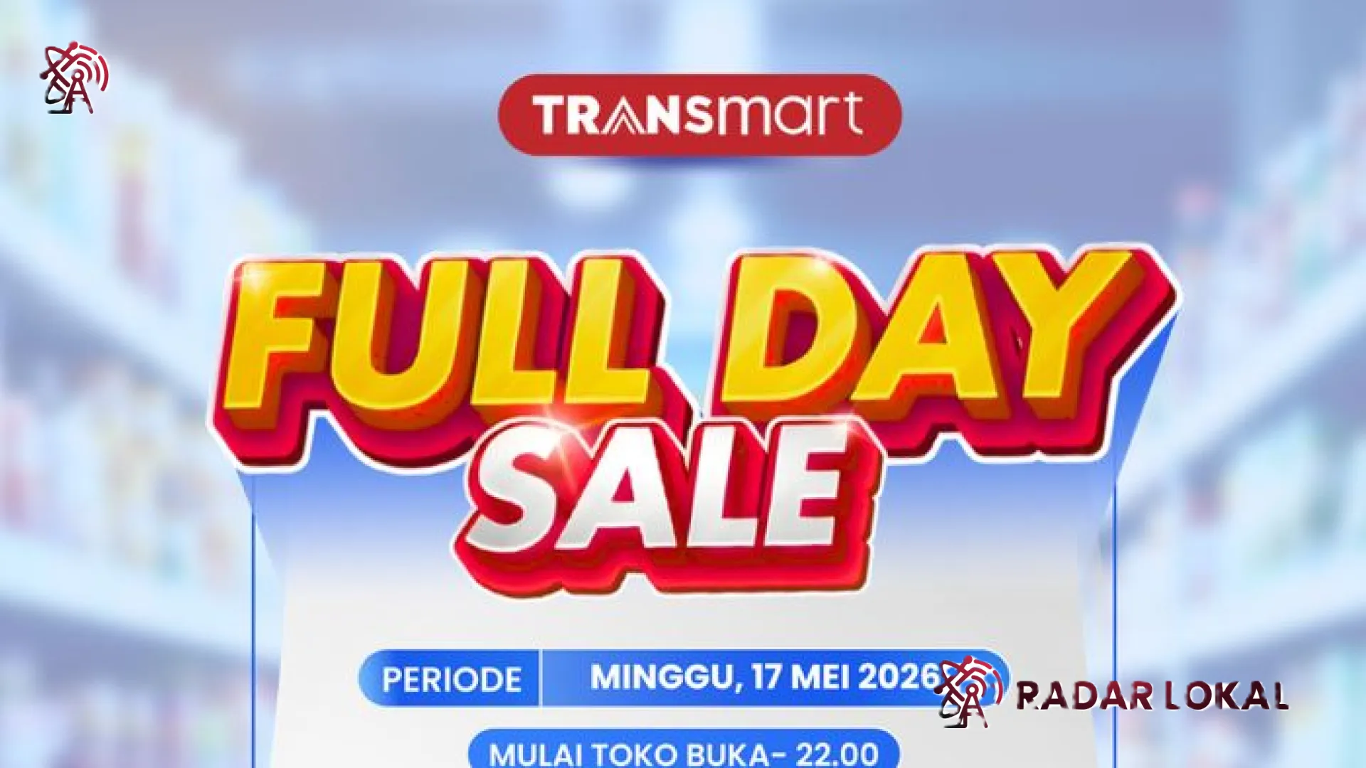 Transmart Full Day Sale Kembali Gebrak Akhir Pekan: Pesta Diskon Gede-Gedean 50% + 20% Menanti Anda!
